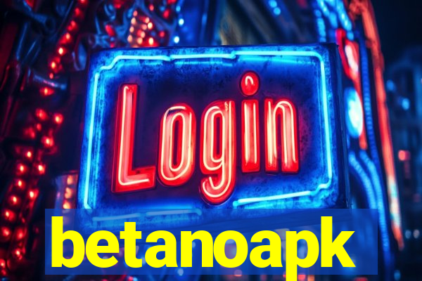 betanoapk