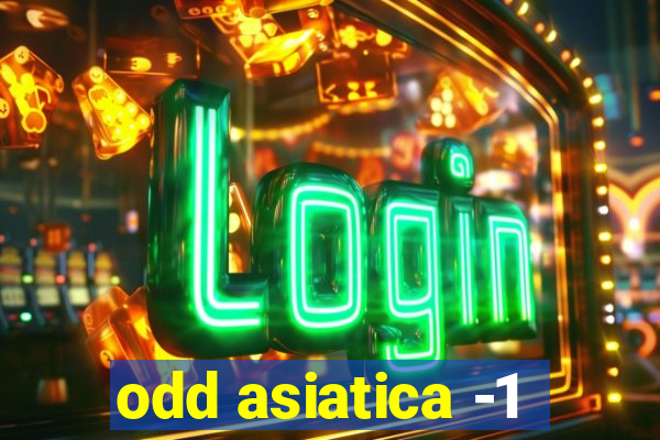 odd asiatica -1