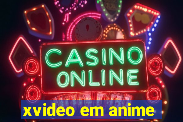 xvideo em anime