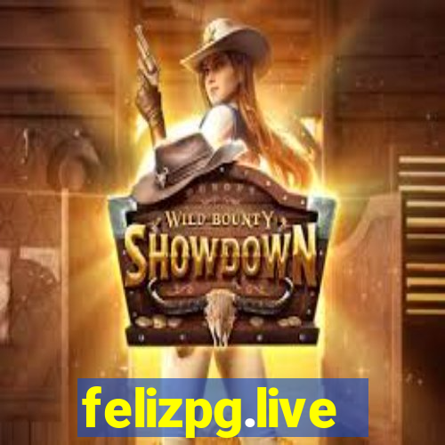 felizpg.live
