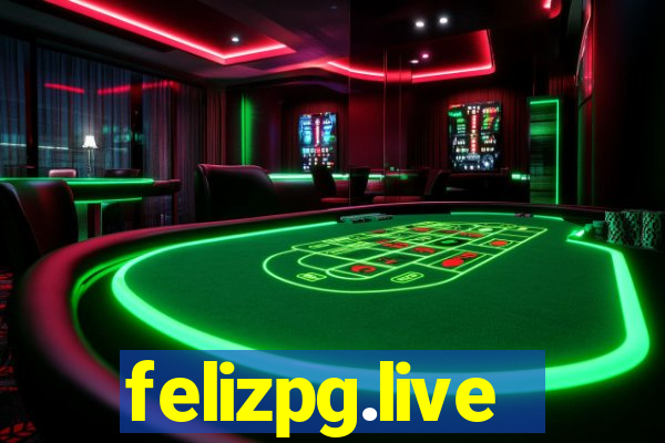 felizpg.live