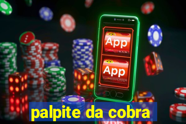 palpite da cobra