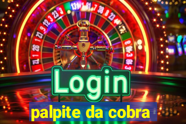 palpite da cobra