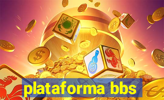 plataforma bbs