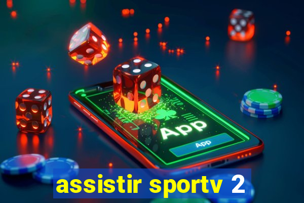 assistir sportv 2