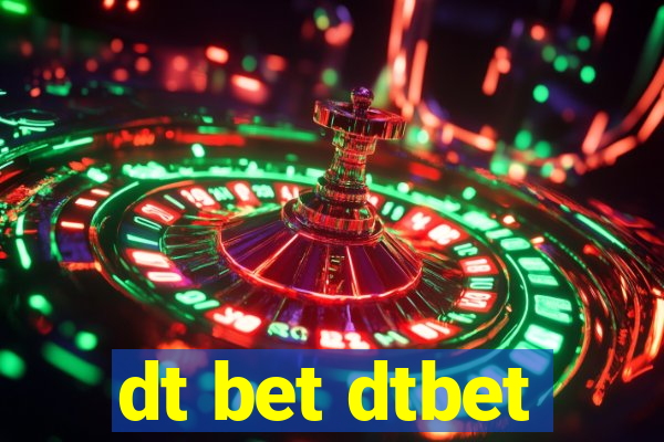dt bet dtbet
