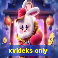xvideks only