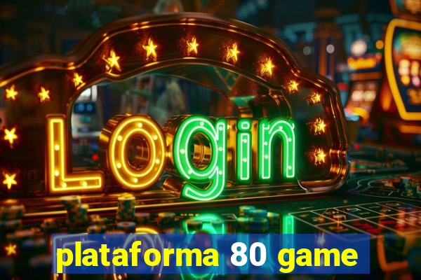 plataforma 80 game
