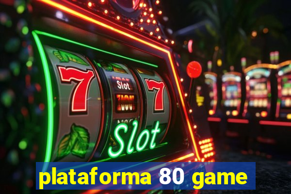 plataforma 80 game