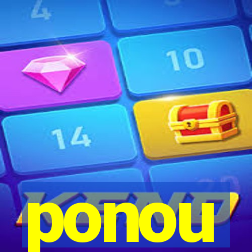 ponou