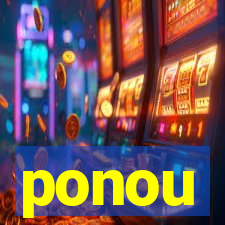 ponou