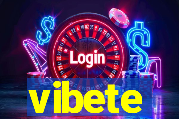 vibete