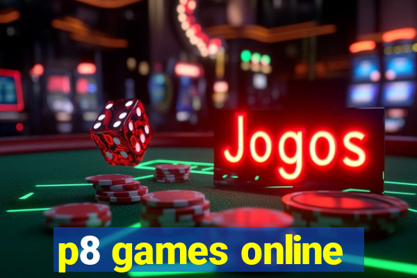 p8 games online