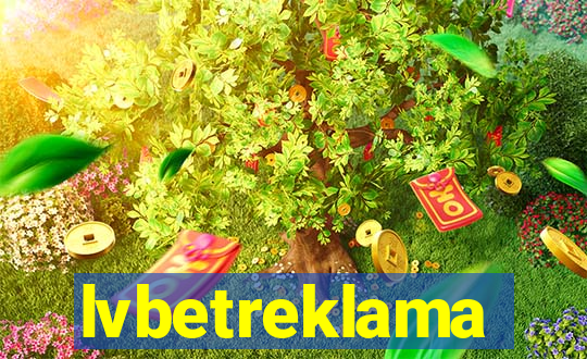 lvbetreklama