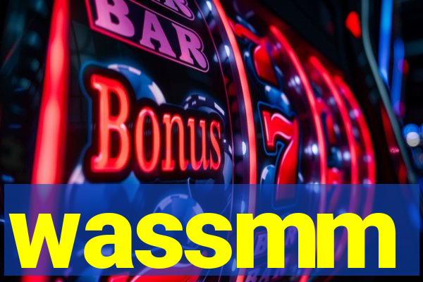 wassmm