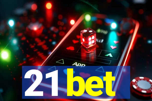 21 bet