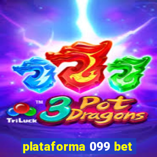 plataforma 099 bet
