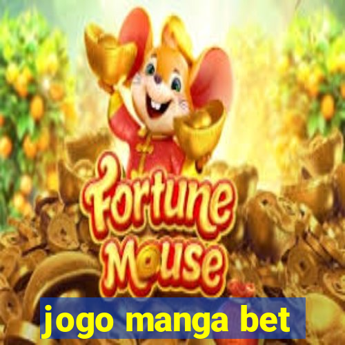 jogo manga bet
