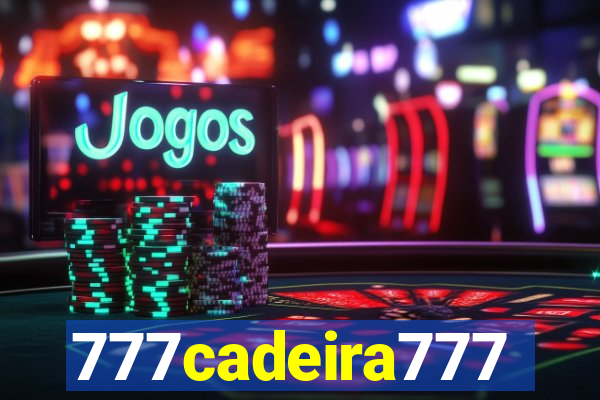 777cadeira777
