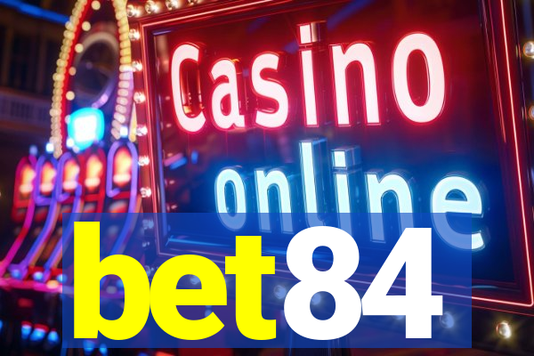 bet84