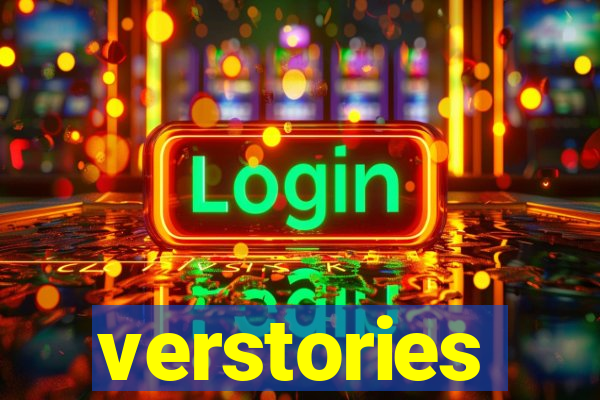 verstories