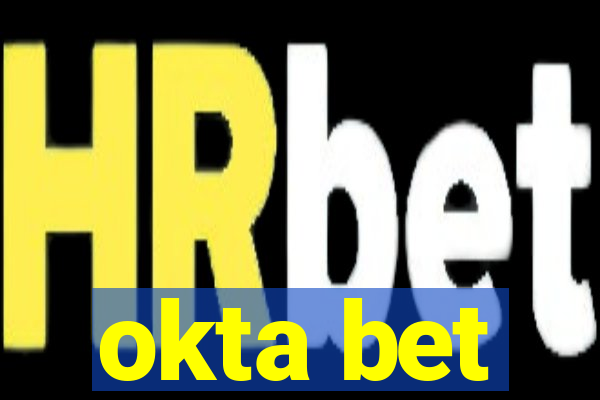 okta bet