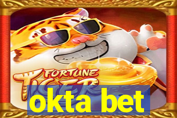 okta bet