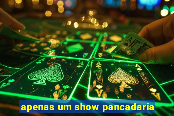 apenas um show pancadaria