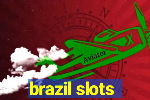brazil slots