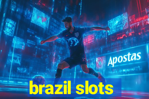 brazil slots