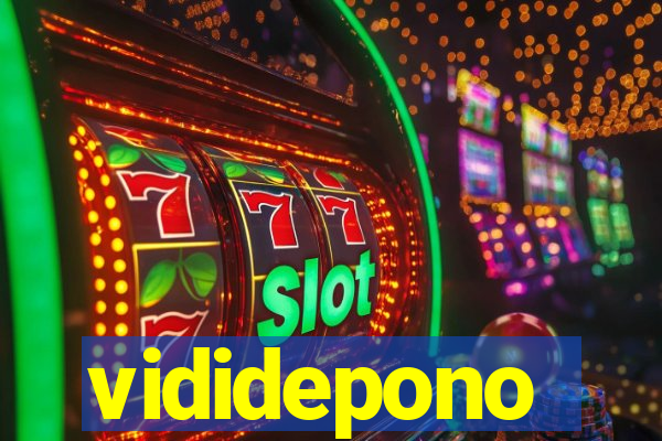 vididepono