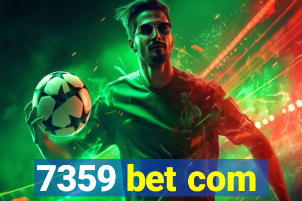 7359 bet com