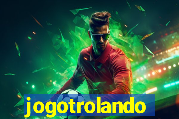 jogotrolando