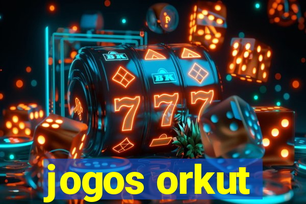 jogos orkut