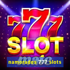 namorados 777 slots