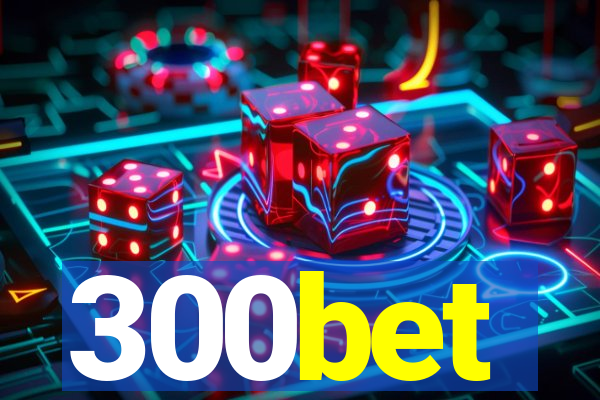 300bet