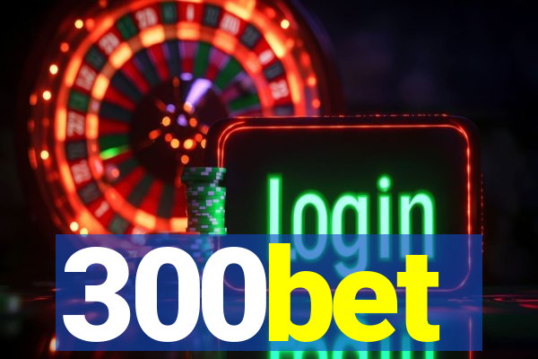 300bet