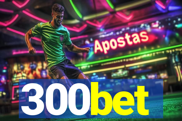 300bet