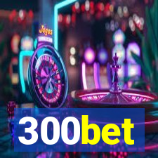 300bet