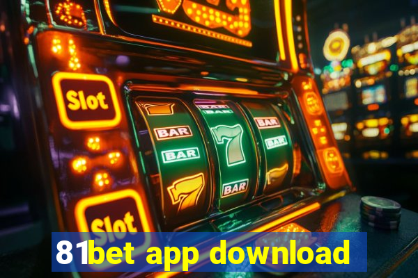 81bet app download