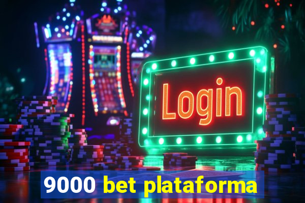 9000 bet plataforma