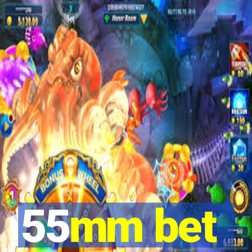 55mm bet