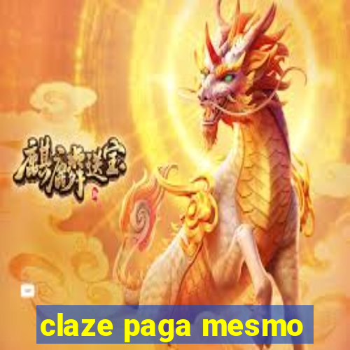 claze paga mesmo