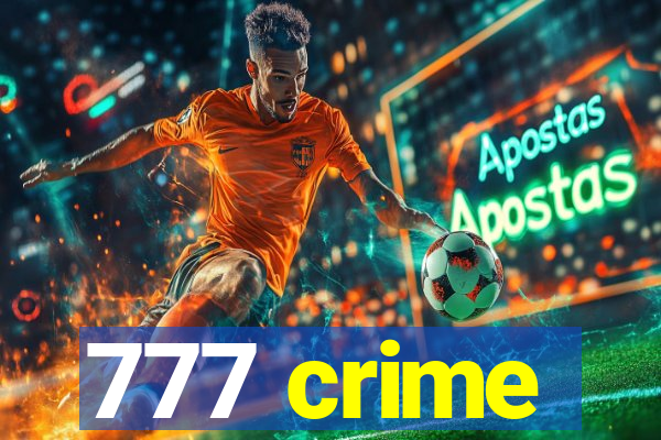 777 crime