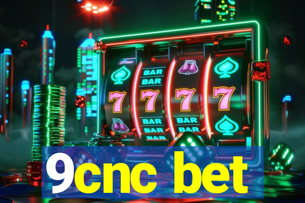 9cnc bet
