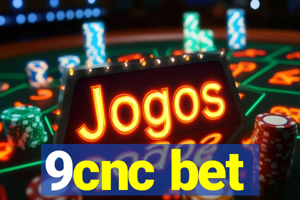 9cnc bet