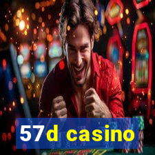 57d casino