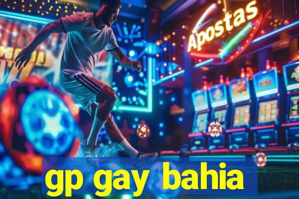 gp gay bahia