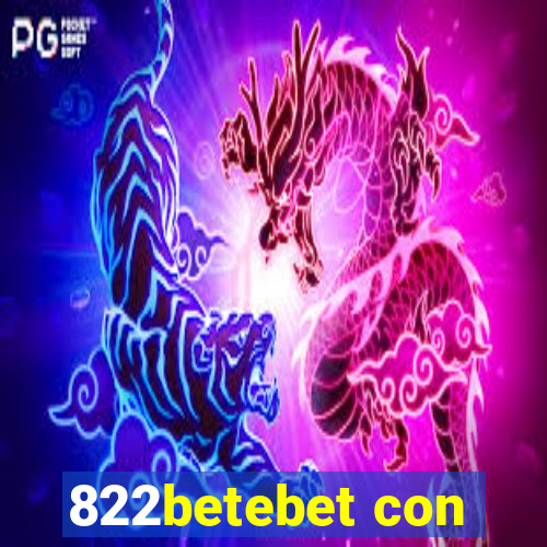 822betebet con