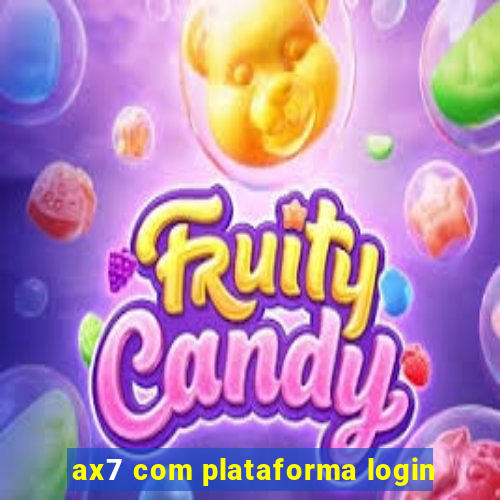 ax7 com plataforma login